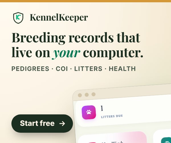 KennelKeeper: Breeding records that live on your computer. Pedigrees and COI, heat cycles, litters and health records. Works offline. Start free.